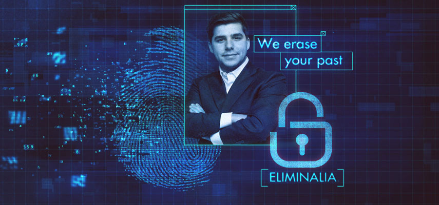 Eliminalia заработала миллионы на очистке интернет-репутации сотен преступников в 54 странах